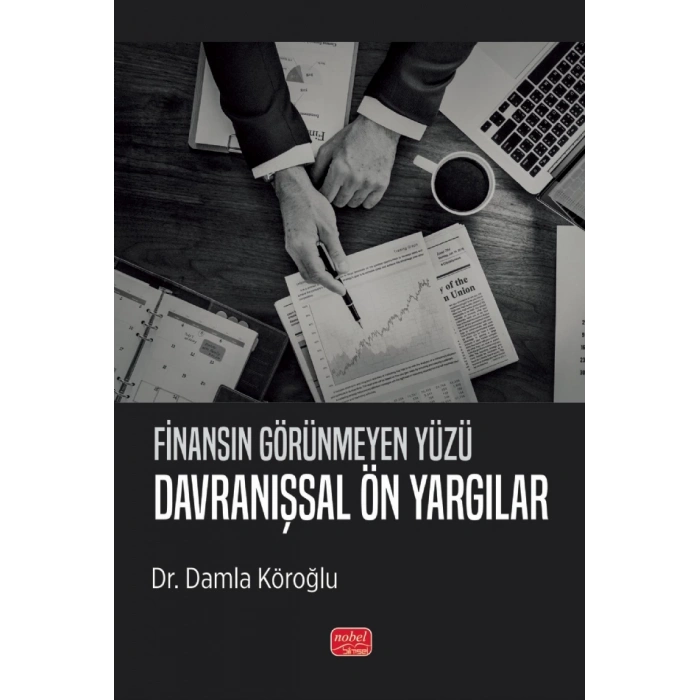 Finansın Görünmeyen Yüzü - DAVRANIŞSAL ÖN YARGILAR