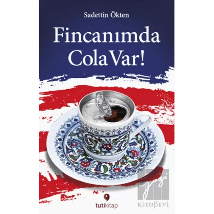 Fincanımda Cola Var