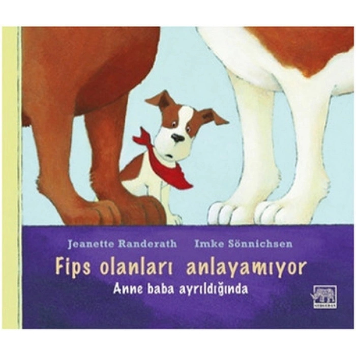 Fips Olanları Anlayamıyor: Anne Baba Ayrıldığında