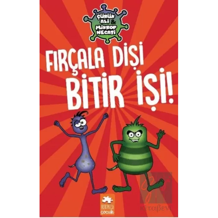 Fırçala Dişi Bitir İşi - Çürük Ali ve Mikrop Necati