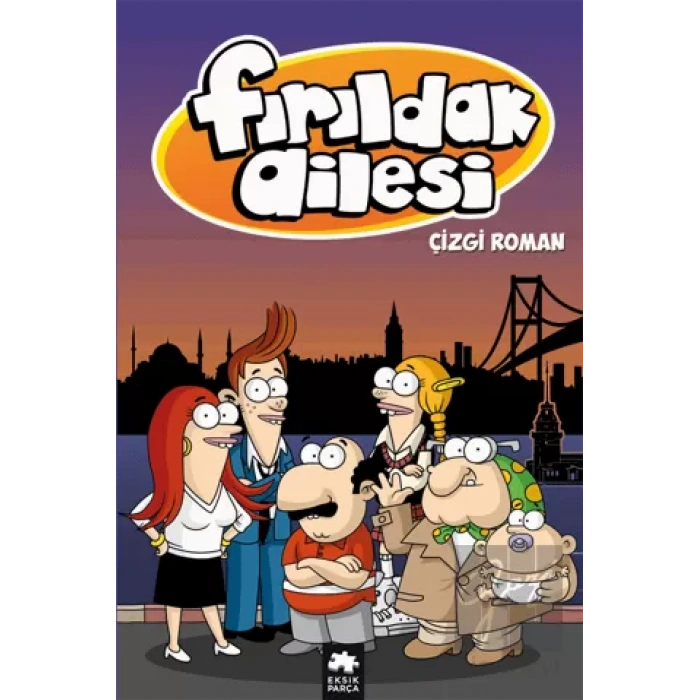 Fırıldak Ailesi