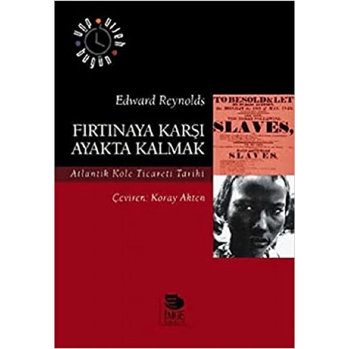 Fırtınaya Karşı Ayakta Kalmak - Atlantik Köle Ticareti Tarihi