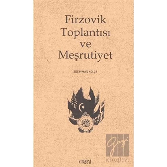 Firzovik Toplantısı ve Meşrutiyet