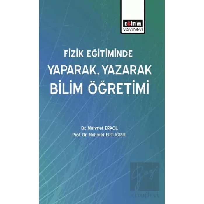 Fizik Eğitiminde Yaparak, Yazarak Bilim Öğretimi