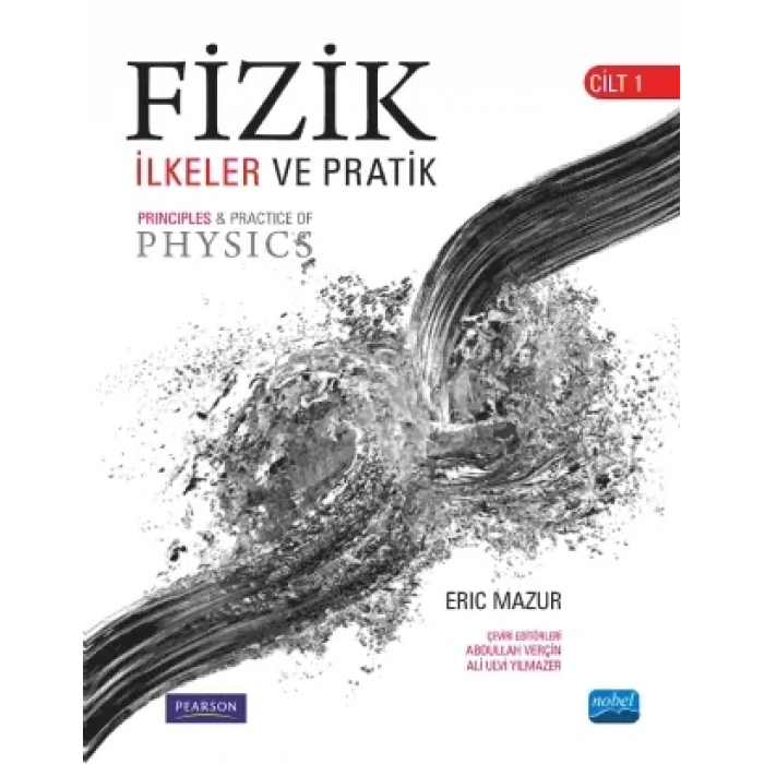 FİZİK İLKELER VE PRATİK — Cilt 1 - Principles & Practice of Physics