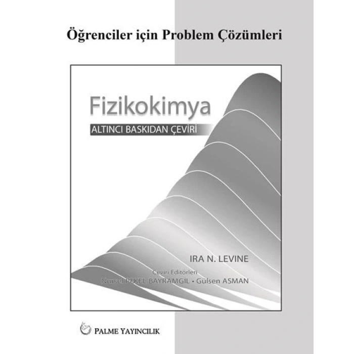 FİZİKOKİMYA LEVINE PROBLEM ÇÖZÜMLERİ (PALME)