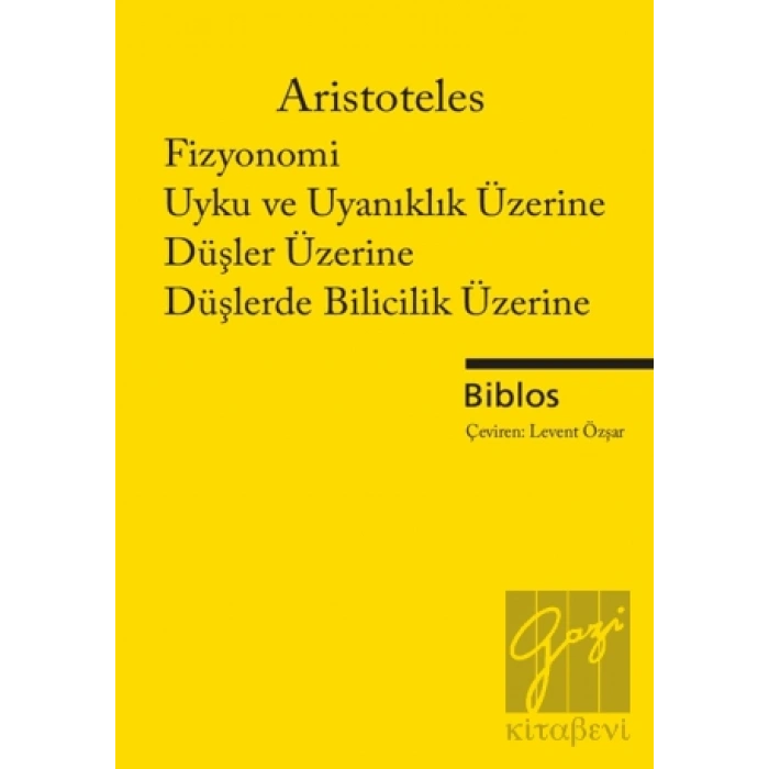 Fizyonomi, Uyku ve Uyanıklık Üzerine, Düşler Üzerine, Düşlerde Bilicilik Üzerine