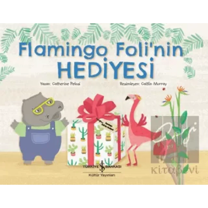 Flamingo Foli’nin Hediyesi