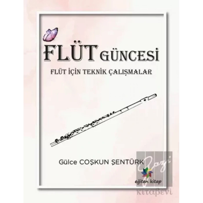 Flüt Güncesi - Flüt İçin Teknik Çalışmalar