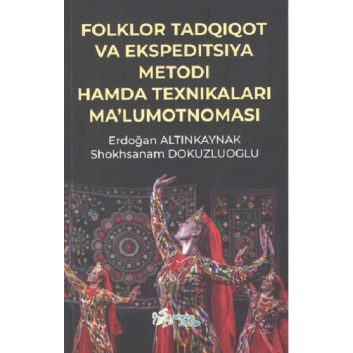 Folklor Tadqiqot Va Ekspeditsiya Metodi Hamda Texnikaları Ma’lumotnoması