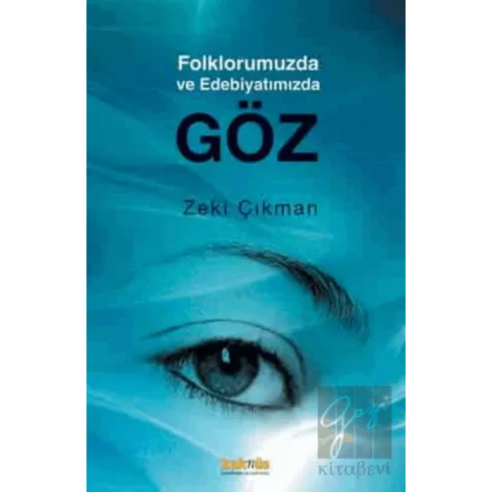 Folklorumuzda ve Edebiyatımızda Göz