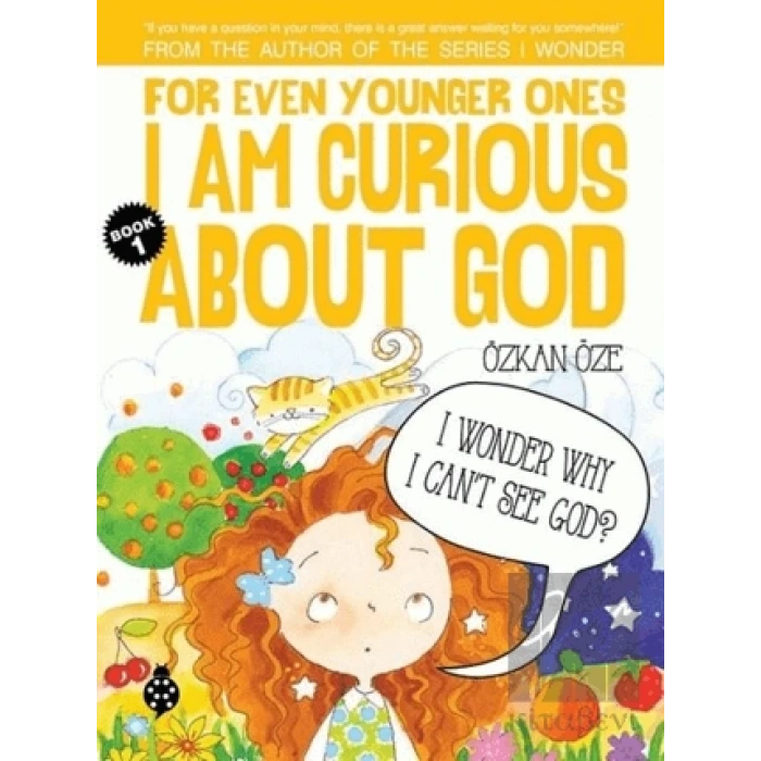 For Even Younger Ones Book 1 - I am Curious About God