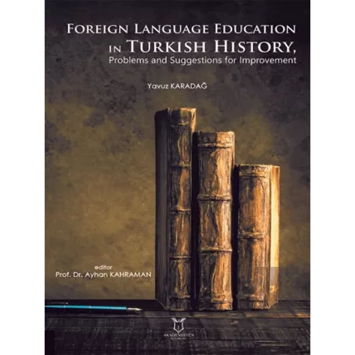 Foreign Language Education in Turkish History, Problems and Suggestions for Improvement