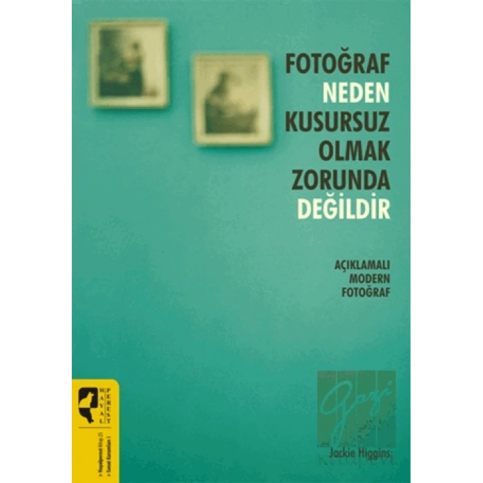 Fotoğraf Neden Kusursuz Olmak Zorunda Değildir