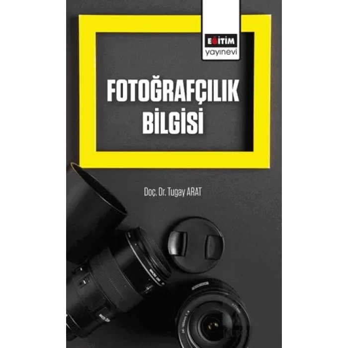 Fotoğrafçılık Bilgisi