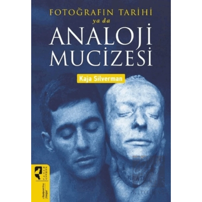 Fotoğrafın Tarihi ya da Analoji Mucizesi