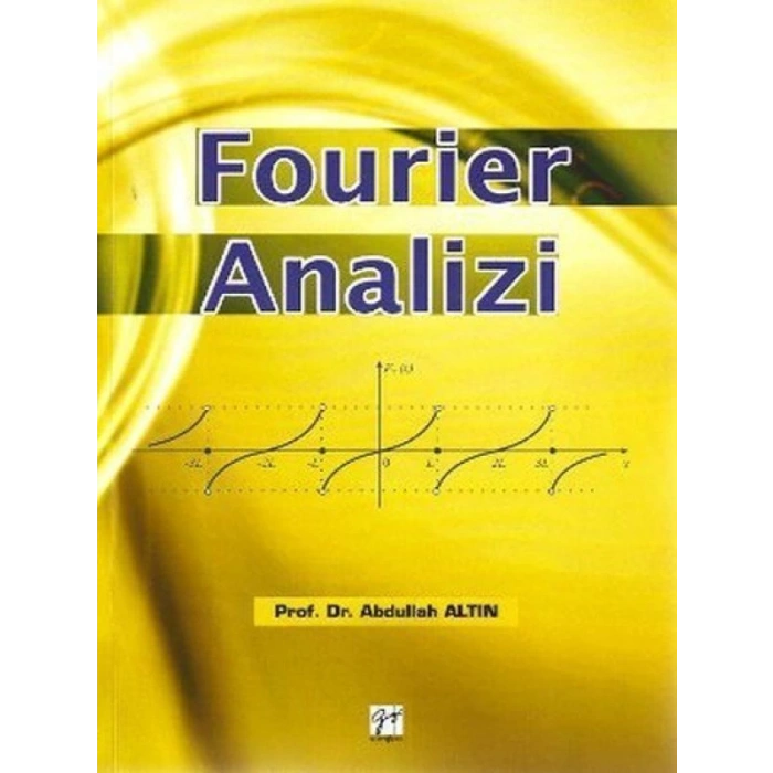 Fourier Analizi - Abdullah Altın