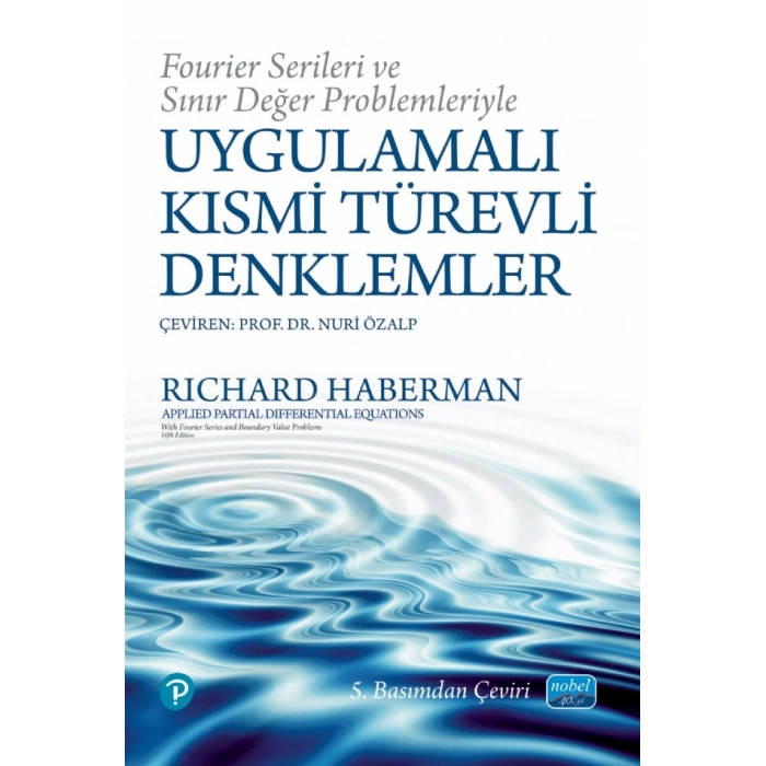 Fourier Serileri ve Sınır Değer Problemleriyle - UYGULAMALI KISMİ TÜREVLİ DENKLEMLER / APPLIED PARTIAL DIFFERENTIAL EQUATIONS - With Fourier Series and Boundary Value Problems
