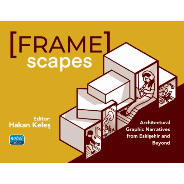 Framescapes: Architectural Graphic Narratives from Eskişehir and Beyond
