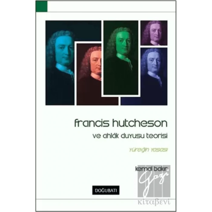 Francis Hutcheson ve Ahlak Duyusu Teorisi