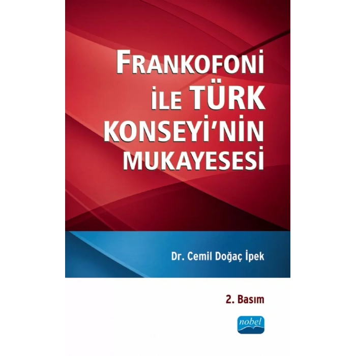Frankofoni ile Türk Konseyi’nin Mukayesesi