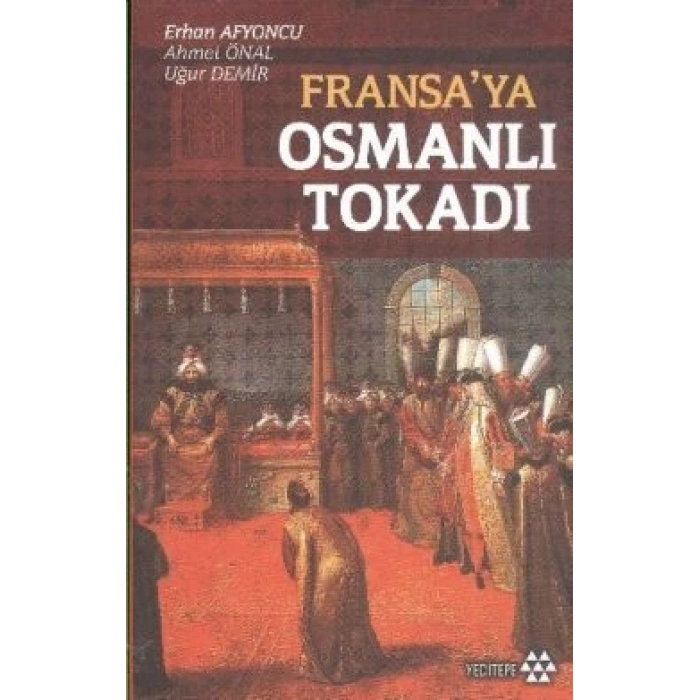 Fransa’ya Osmanlı Tokadı
