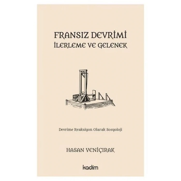 Fransız Devrimi - İlerleme ve Gelenek