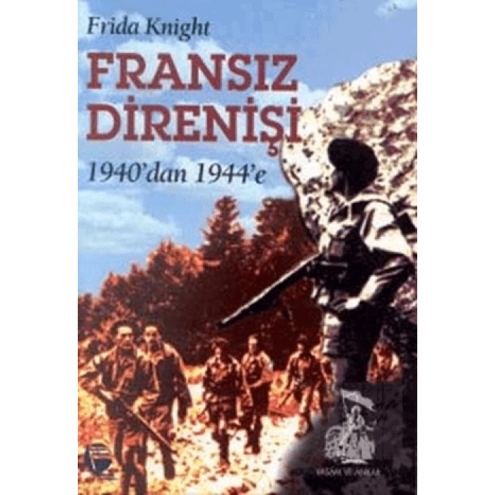 Fransız Direnişi 1940’dan 1944’e