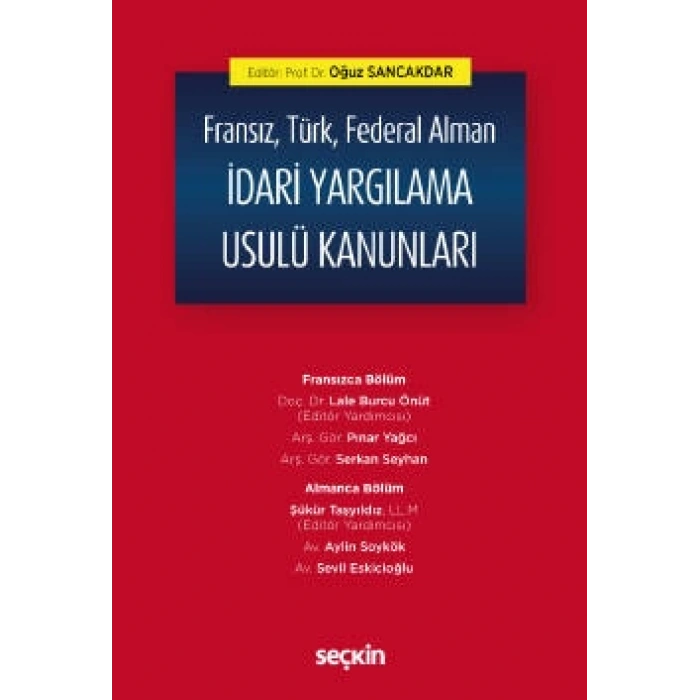 Fransız, Türk, Federal Alman İdari Yargılama Usulü Kanunları