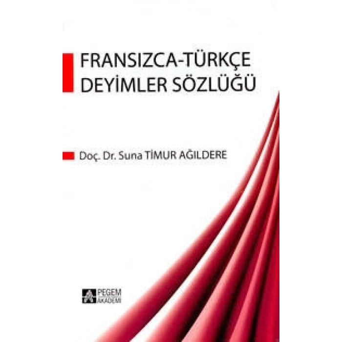 Fransızca Türkçe Deyimler Sözlüğü