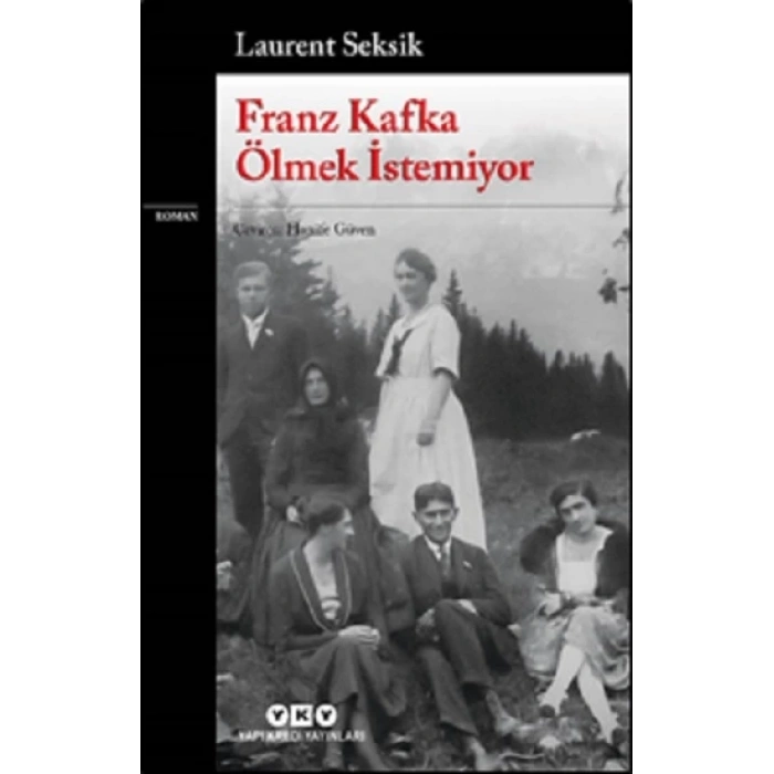 Franz Kafka Ölmek İstemiyor
