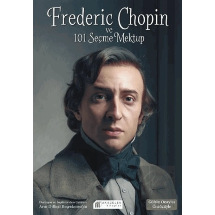 Frederic Chopin ve 101 Seçme Mektup