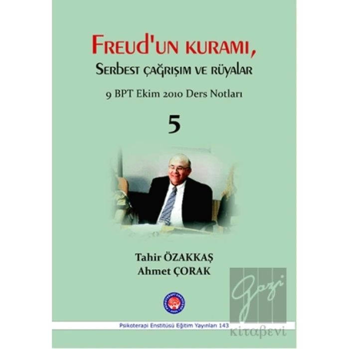 Freudun Kuramı Serbest Çağrışım ve Rüyalar