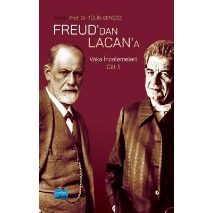 Freud’dan Lacan’a - Vaka İncelemeleri Cilt 1