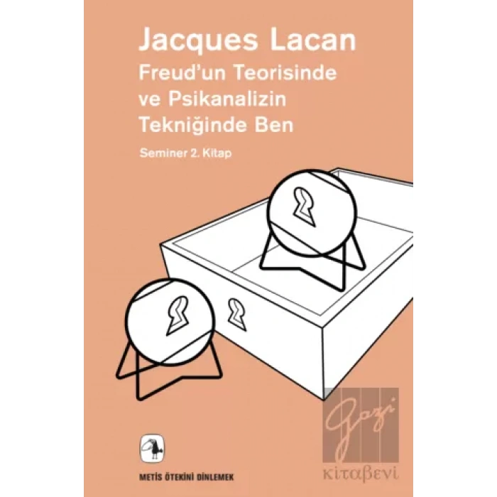 Freud’un Teorisinde ve Psikanalizin Tekniğinde Ben