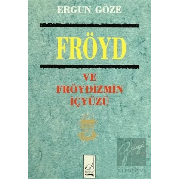 Fröyd ve Fröydizmin İçyüzü