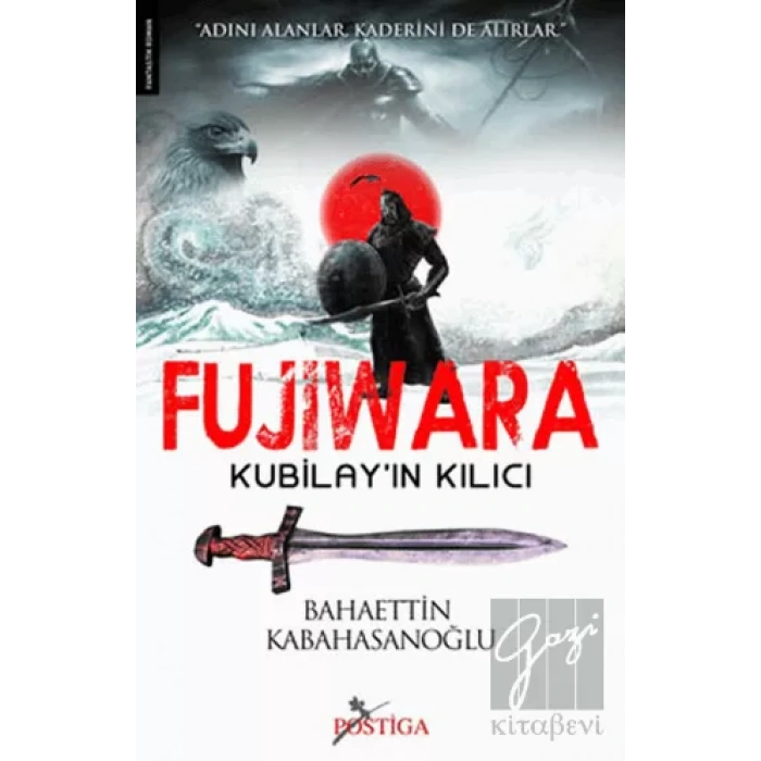 Fujiwara - Kubilay’ın Kılıcı