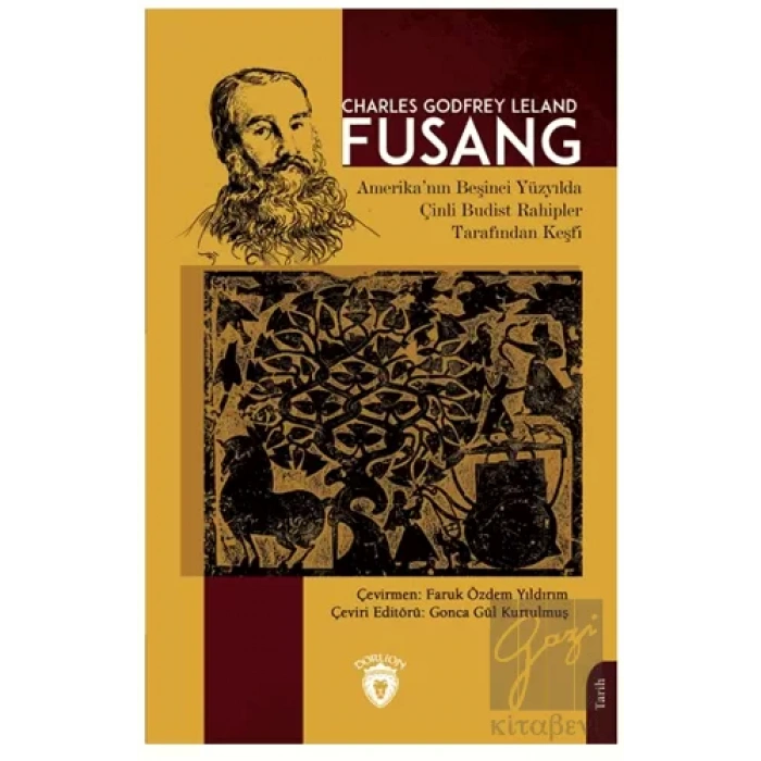 Fusang - Amerika’nın Beşinci Yüzyılda Çinli Budist Rahipler Tarafından Keşfi
