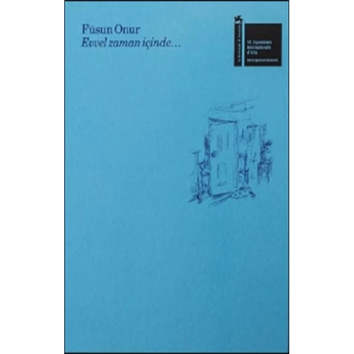 Füsun Onur: Evvel Zaman İçinde