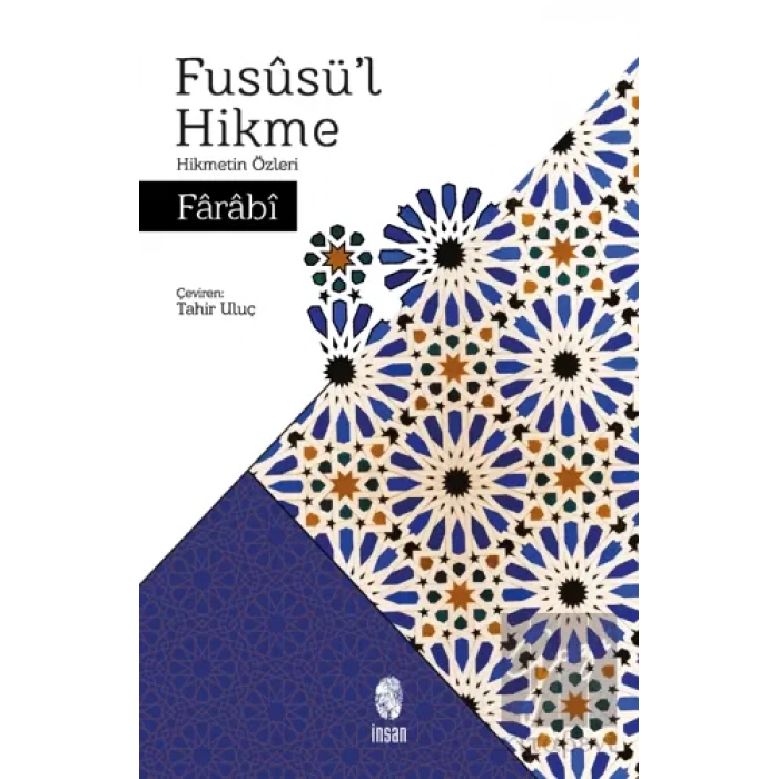 Füsusül Hikme - Hikmetin Özleri