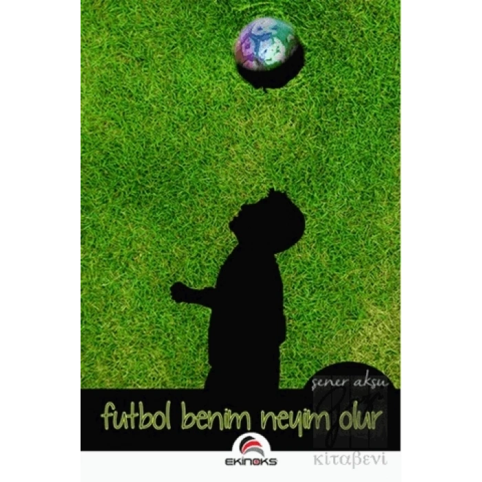 Futbol Benim Neyim Olur