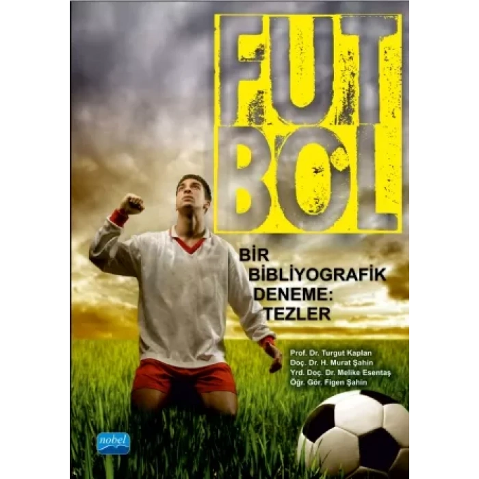 FUTBOL - Bir Bibliyografik Deneme: Tezler
