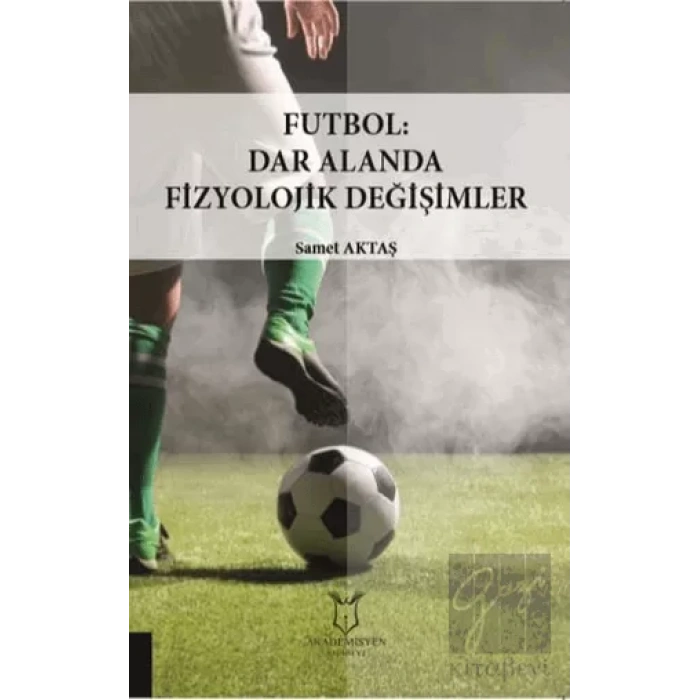 Futbol: Dar Alanda Fizyolojik Değişimler
