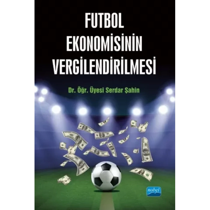 Futbol Ekonomisinin Vergilendirilmesi