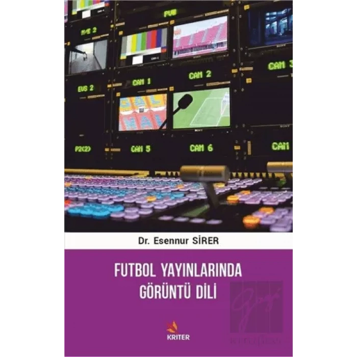 Futbol Yayınlarında Görüntü Dili