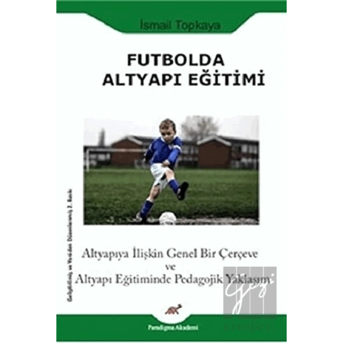 Futbolda Altyapı Eğitimi
