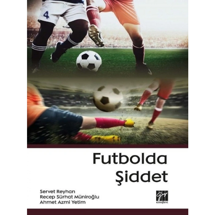 Futbolda Şiddet - Servet Reyhan - Recep Sürhat Müniroğlu - Ahmet Azmi Yetim