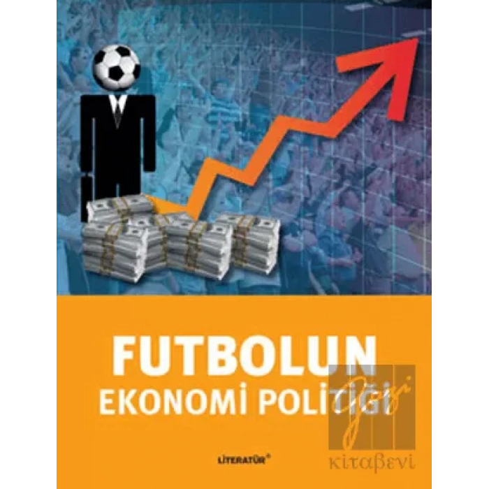 Futbolun Ekonomi Politiği