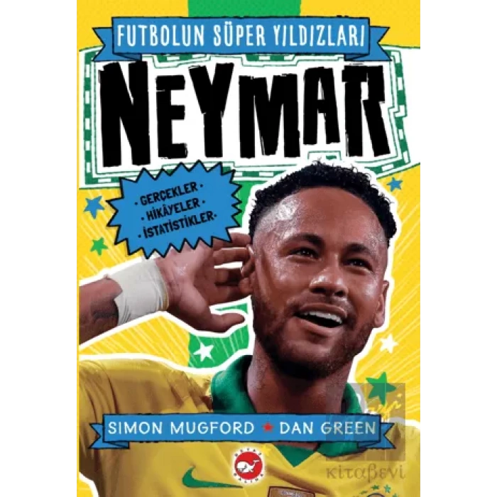 Futbolun Süper Yıldızları- Neymar Gerçekler, Hikayeler,İstatistikler