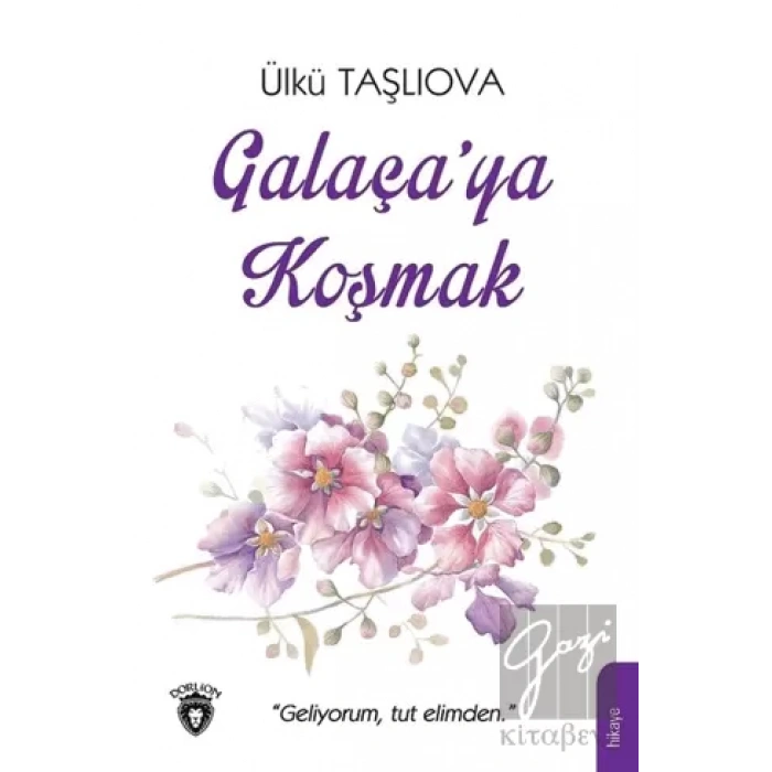 Galaçaya Koşmak